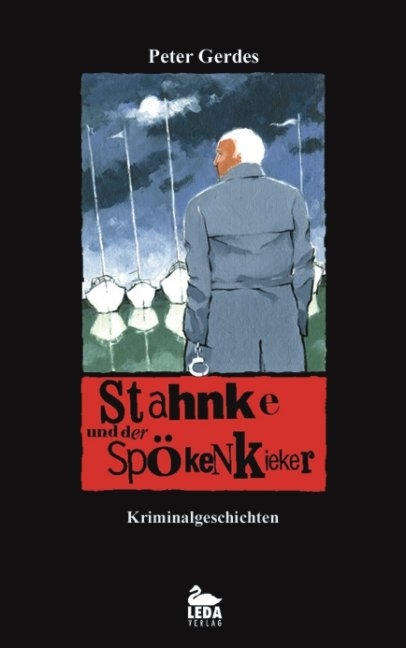 Stahnke und der Sp&ouml;kenkieker - Peter Gerdes