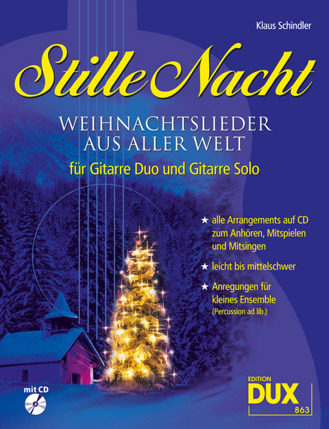 Stille Nacht - Weihnachtslieder aus aller Welt - Klaus Schindler