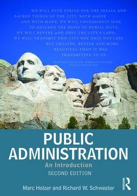 Public Administration - Marc Holzer, Richard W. Schwester