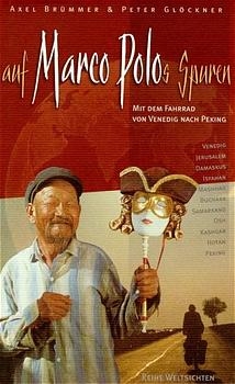 Auf Marco Polos Spuren