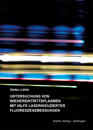 Untersuchung von Wiedereintrittsplasmen mit Hilfe Laserinduzierter Fluoreszenzmessungen