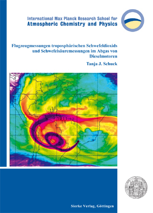 Flugzeugmessungen troposphärischen Schwefeldioxids und Schwefelsäuremessungen im Abgas von Dieselmotoren