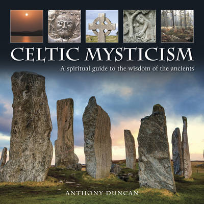 Celtic Mysticism -  Duncan Anthony