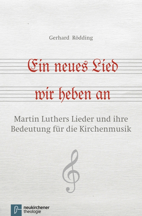 Ein neues Lied wir heben an -  Gerhard R&ouml;dding