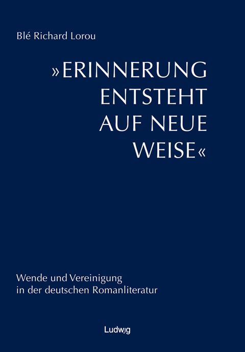 Erinnerung entsteht auf neue Weise. - Ble Richard Lorou