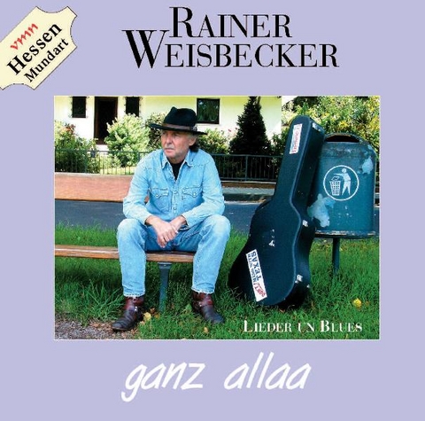 Ganz allaa - Rainer Weisbecker