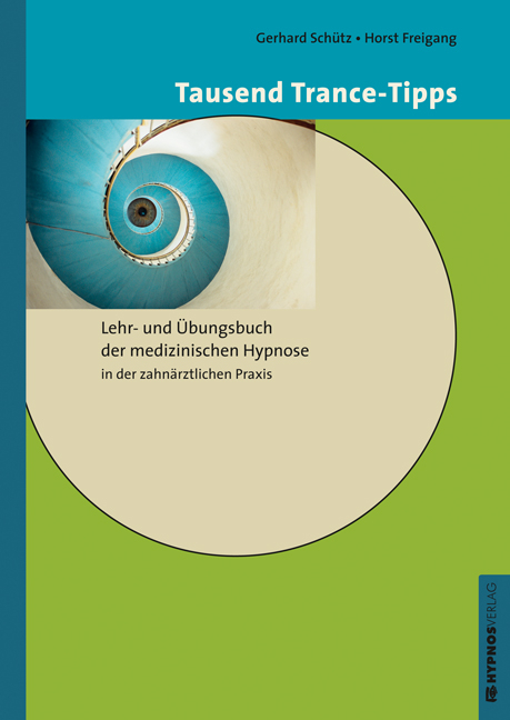 Tausend Trance-Tipps - Horst Freigang, Gerhard Sch&uuml;tz