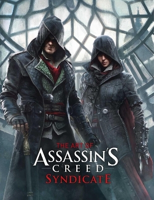 The Art of Assassin's Creed: Syndicate - Paul Davies