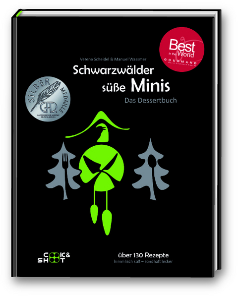 Schwarzw&auml;lder s&uuml;&szlig;e Minis - "Beste Kochbuchserie des Jahres" weltweit - Manuel Wassmer, Verena Scheidel