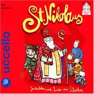St. Nikolaus - Martina Deppe-Spindli, Klaus W Hoffmann, Martin Baltscheit, Erwin Grosche