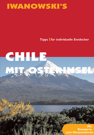 Chile mit Osterinsel - Ortrun Ch H&ouml;rtreiter