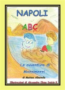 Napoli Abc - L'Alfabeto italiano - Matteo Albarella