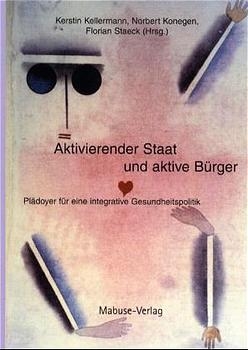 Aktivierender Staat und aktive B&uuml;rger - 