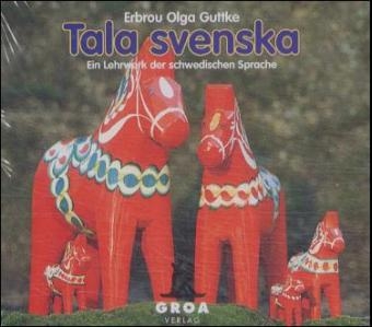 Tala svenska. Ein Lehrwerk der schwedischen Sprache - Erbron O Guttke, Erbrou O Guttke