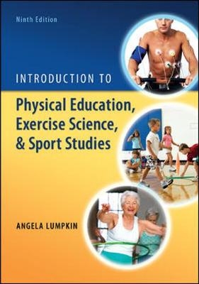 Introduction to Physical Education, Exercise Science, and Sport Studies - Angela Lumpkin