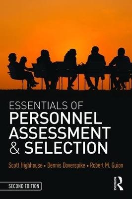 Essentials of Personnel Assessment and Selection - Scott Highhouse, Dennis Doverspike, Robert M Guion