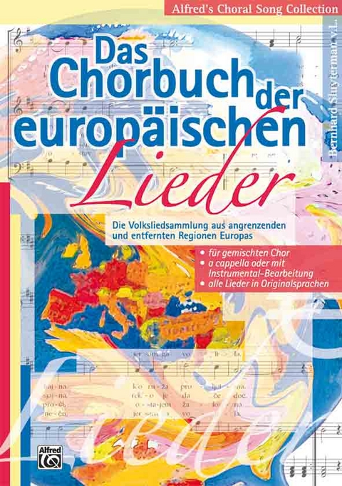 Alfred's Choral Song Collection / Das Chorbuch der europ&auml;ischen Lieder - Bernhard Sluyterman van Langeweyde