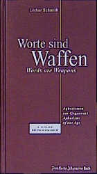 Worte sind Waffen /Words are Weapons