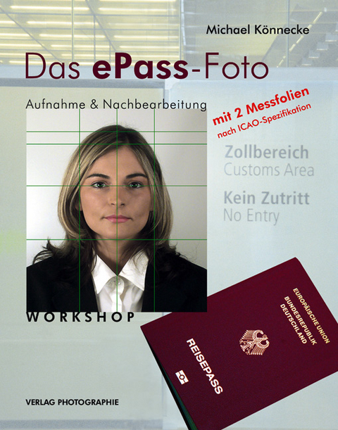 Das ePASS-Foto - Workshop Aufnahme & Nachbearbeitung - Michael K&ouml;nnecke
