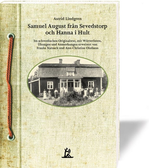 Samuel August fr&aring;n Sevedstorp och Hanna i Hult - Astrid Lindgren