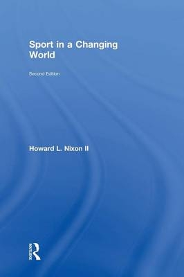 Sport in a Changing World - Howard Nixon II