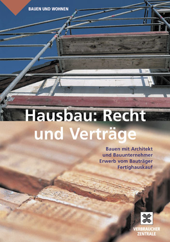 Hausbau: Recht und Vertr&auml;ge - Peter Herz