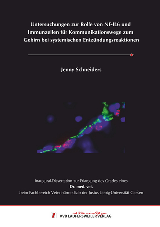 Untersuchungen zur Rolle von NF-IL6 und Immunzellen für Kommunikationswege zum Gehirn bei systemischen Entzündungsreaktionen