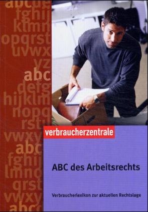 ABC des Arbeitsrechts