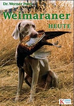 Weimaraner heute - Werner Petri
