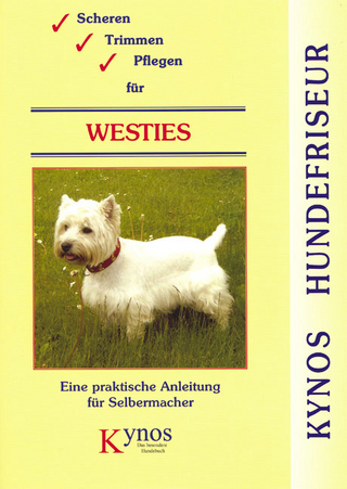 Scheren, Trimmen, Pflegen für Westies
