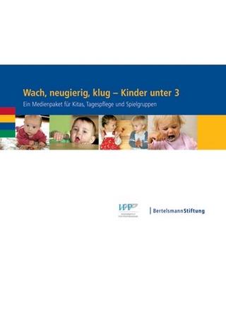 Wach, neugierig, klug - Kinder unter 3