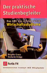 Der praktische Studienbegleiter - Brigitte Grass, Stefanie Dr&uuml;gg