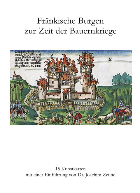Fr&auml;nkische Burgen zur Zeit der Bauernkriege
