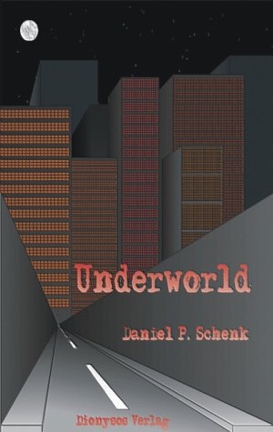 Underworld - Daniel P Schenk