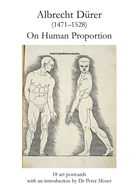Albrecht D&uuml;rer, On Human Proportion - Peter Moser