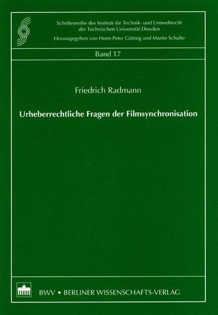 Urheberrechtliche Fragen der Synchronisation - Friedrich Radmann