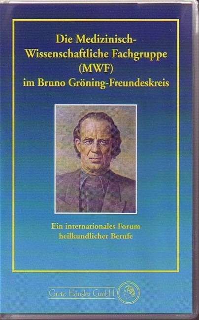 Die Medizinisch-Wissenschaftliche Fachgruppe (MWF) im Bruno Gr&ouml;ning Freundeskreis - 