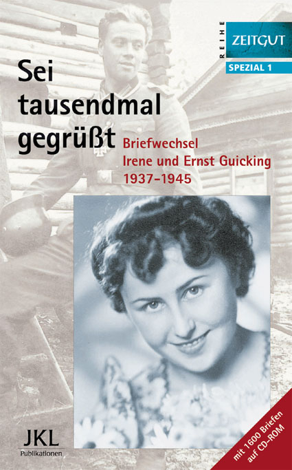 Sei tausendmal gegr&uuml;sst - Irene Guicking, Ernst Guicking