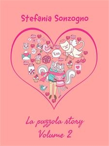 La Puzzola Story. Volume 2 - Stefania Sonzogno