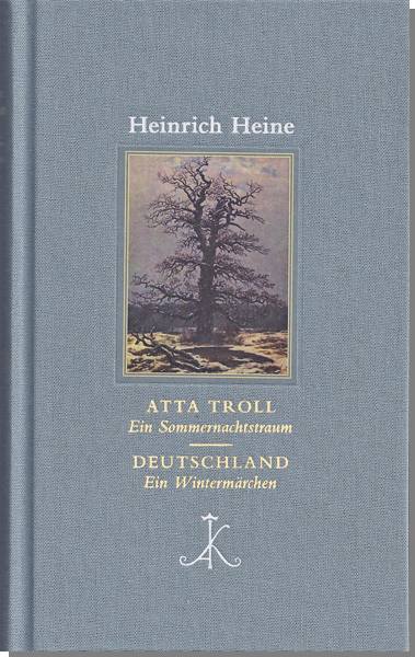 Atta Troll. Ein Sommernachtstraum/ Deutschland. Ein Winterm&auml;rchen -  Heine Heinrich