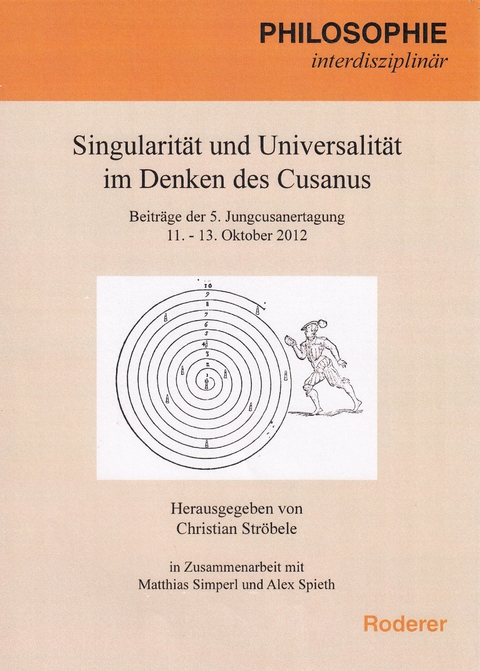 Singularit&auml;t und Universalit&auml;t im Denken des Cusanus - 