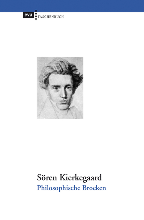 Philosophische Brocken - Sören Kierkegaard