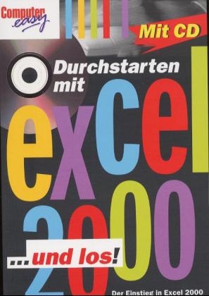 Durchstarten mit Excel 2000 . . . und los!, m. CD-ROM