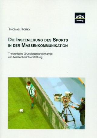 Die Inszenierung des Sports in der Massenkommunikation