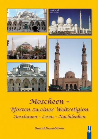 MOSCHEEN  Pforten zu einer Weltreligion