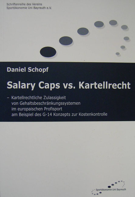 Salary Caps vs. Kartellrecht - Daniel Schopf