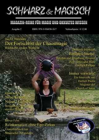 SCHWARZ & MAGISCH. Magazin-Reihe für Magie und Okkultes Wissen