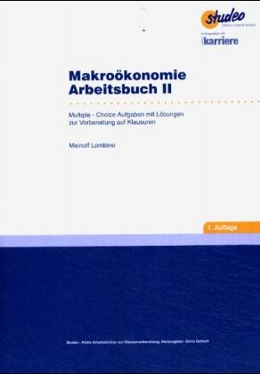 Makro&ouml;konomie Arbeitsbuch II - Meinolf Lombino