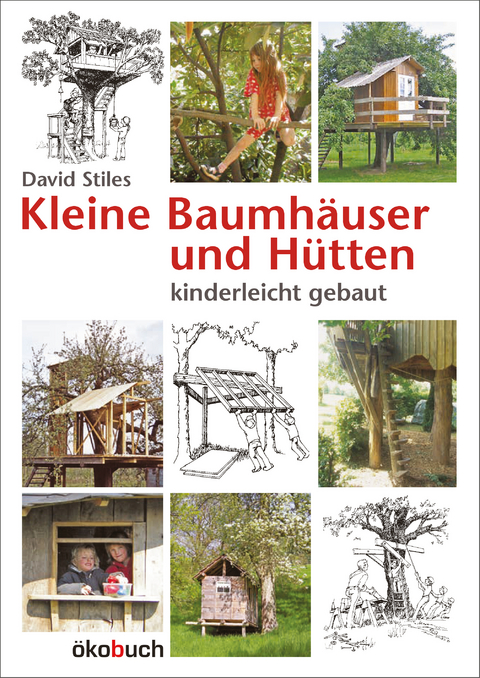 Kleine Baumh&auml;user und H&uuml;tten - David Stiles