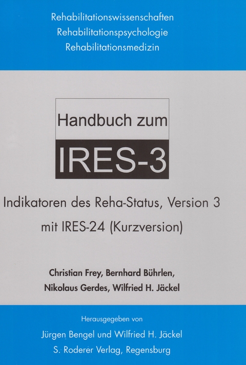 Handbuch zum IRES-3 - Christian Frey, Bernhard B&uuml;hrlen, Nikolaus Gerdes, Wilfried J&auml;ckel